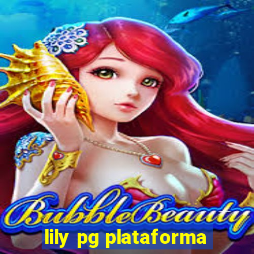 lily pg plataforma